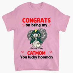 Congrats On Being My Cat Mom - Personalized Custom T-shirt - Christmas Gift For Cat Mom, Cat Dad, Cat Lover