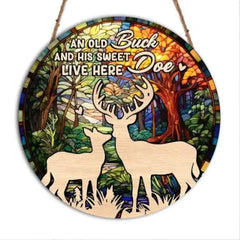 An Old Buck And His Sweet Doe Live Here Round Wood Sign