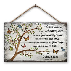 A Limb Has Fallen White Butterfly Sympathy - Memorial Gift - Personalized Custom Wood Rectangle Sign
