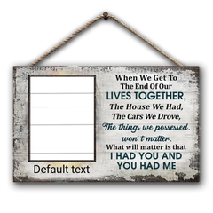 Custom Photo Old Couple Husband Wife When We Get Photo Gift Custom Wood Rectangle Sign, Anniversary, Wall Pictures, Wall Art, Wall Decor
