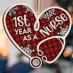 First Year As A Nurse - Personalized Wooden Ornament